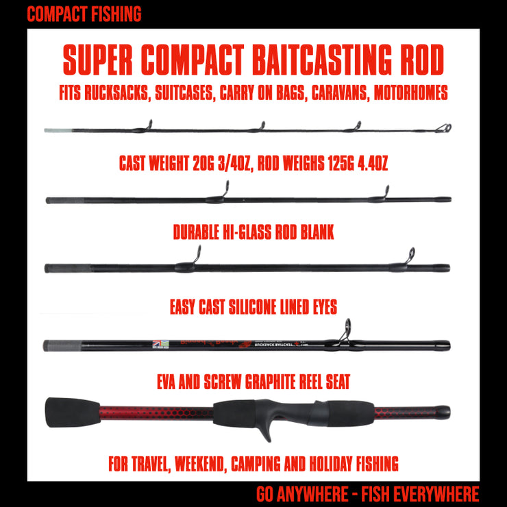 Rucksack Baitcast Travel Fishing Rod 6’ 182 cm. Compact Length 15.5’ 40 cm. Max Cast W 20g