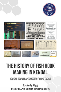The History of Fish Hook Making in Kendal Book